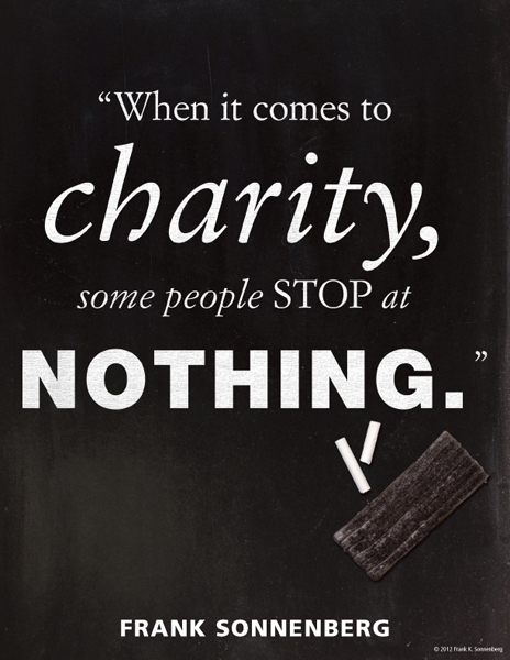 Giving: Values to Live By When it Comes to Charity, Some People Stop at Nothing