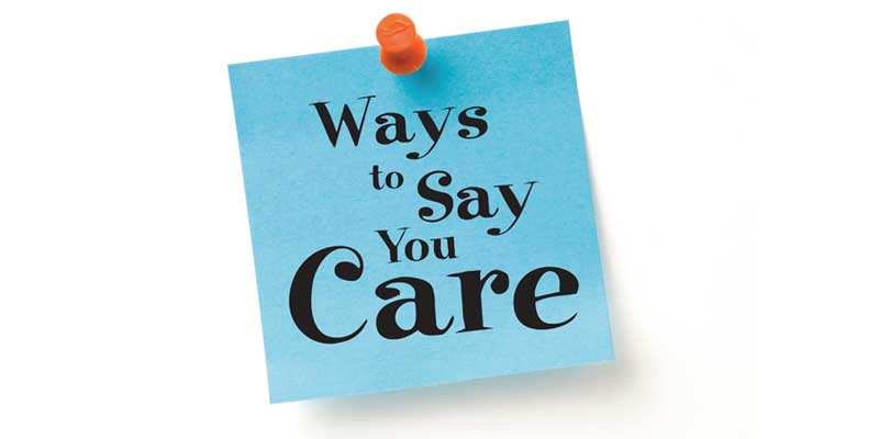 say you care, care, relationships, communication, relationship, show you care, Frank Sonnenberg